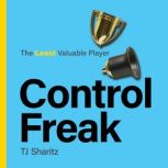 Control Freak  The Least Valuable Pl..., TJ Sharitz