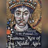Famous Men of the Middle Ages, John H. Haaren
