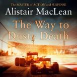 The Way to Dusty Death, Alistair MacLean