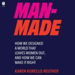 ManMade, Karen Korellis Reuther