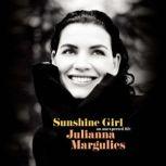Sunshine Girl, Julianna Margulies