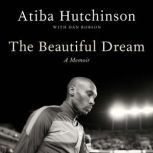 The Beautiful Dream, Atiba Hutchinson