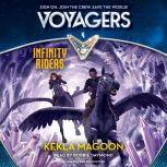 Voyagers: Infinity Riders (Book 4), Kekla Magoon