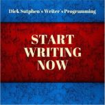 Writers Programming Start Writing N..., Dick Sutphen