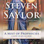 A Mist of Prophecies, Steven Saylor