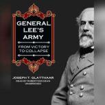 General Lees Army, Joseph T. Glatthaar