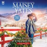 Rodeo Christmas at Evergreen Ranch, Maisey Yates