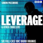Leverage  other thrillers, Simon Passmore