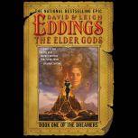 The Elder Gods Book One of the Dreamers, David Eddings