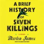 A Brief History of Seven Killings, Marlon James