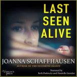 Last Seen Alive, Joanna Schaffhausen