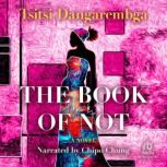 The Book of Not, Tsitsi Dangarembga