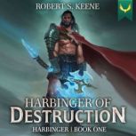 Harbinger of Destruction, Robert S. Keene