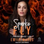 Sparks Fly, Emily Hayes