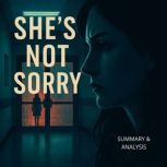 Shes Not Sorry Book summary  analy..., Margot Langley