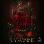 The Davinchi Cartel, S. Yvonne