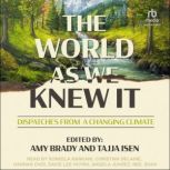 The World As We Knew It, Amy Brady