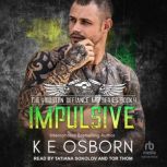 Impulsive, K E Osborn