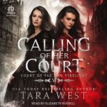 Calling of Her Court, Tara West