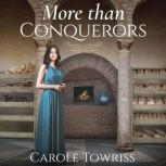 More than Conquerors, Carole Towriss