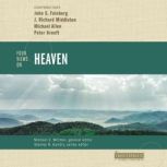 Four Views on Heaven, John S. Feinberg