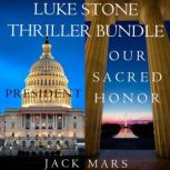 Luke Stone Thriller Bundle President..., Jack Mars