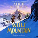 Wolf Mountain, Alice Roberts