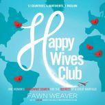 Happy Wives Club, Fawn Weaver