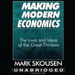 The Making of Modern Economics, Mark Skousen