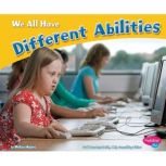 We All Have Different Abilities, Melissa Higgins