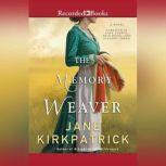 The Memory Weaver, Jane Kirkpatrick