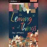 The Leaving of Things, Jay Antani