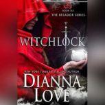 Witchlock, Dianna Love