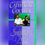 The Sherbrooke Twins, Catherine Coulter