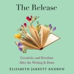 The Release, Elizabeth Jarrett Andrew