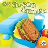 My Green Lunch, Colleen Hord