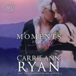 Moments in Ink, Carrie Ann Ryan