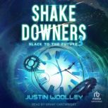 Shakedowners 3, Justin Woolley
