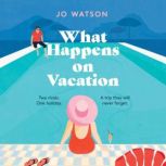 What Happens on Vacation, Jo Watson
