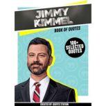 Jimmy Kimmel Book Of Quotes 100 Se..., Quotes Station