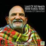 Lord Of All Hearts Neem Karoli Baba Stories Of Devotion, Sripad Jagannatha Dasa