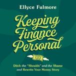 Keeping Finance Personal, Ellyce Fulmore
