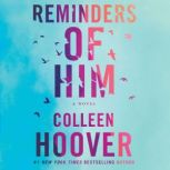 Reminders of Him, Colleen Hoover