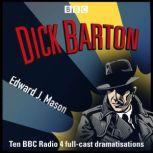 Dick Barton Special Agent, Edward J. Mason