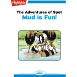 Mud is Fun, Highlights for Children