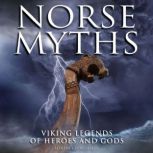 Norse Myths, Martin J. Dougherty