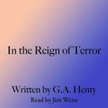 In the Reign of Terror, G. A. Henty