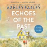 Echoes of the Past, Ashley Farley