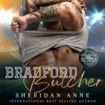 Bradford Butcher, Sheridan Anne