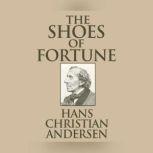 Shoes of Fortune, The, Hans Christian Andersen